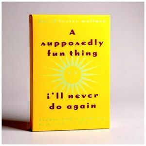 “A Supposedly Fun Thing I'll Never Do Again” by David Foster Wallace. Hardcover 